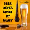 IDRISE & The Tyler Ray Band - Beer Never Broke My Heart - Single